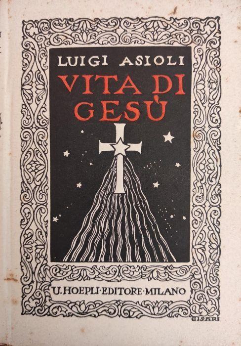 Vita Di Gesu' - Luigi Asioli - copertina
