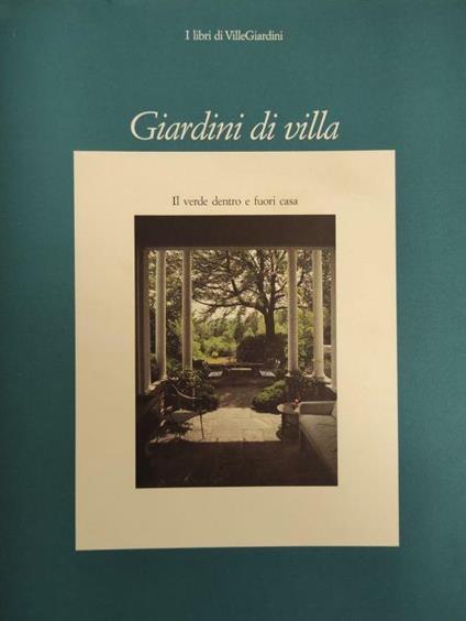 Giardini Di Villa Il Verde Dentro E Fuori Casa - Gilberto Oneto - copertina