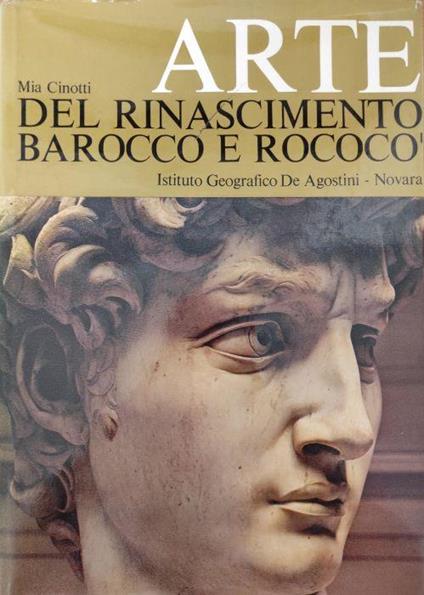 Arte Del Rinascimento Barocco E Rococò - Mia Cinotti - copertina