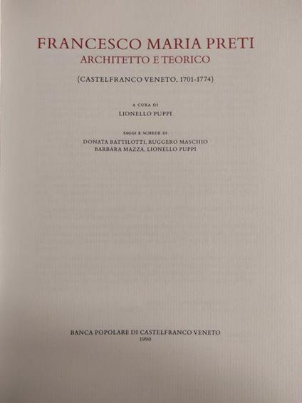 Francesco Maria Preti. Architetto E Teorico - Lionello Puppi - copertina