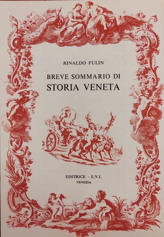 Breve Sommario Di Storia Veneta - Rinaldo Fulin - copertina