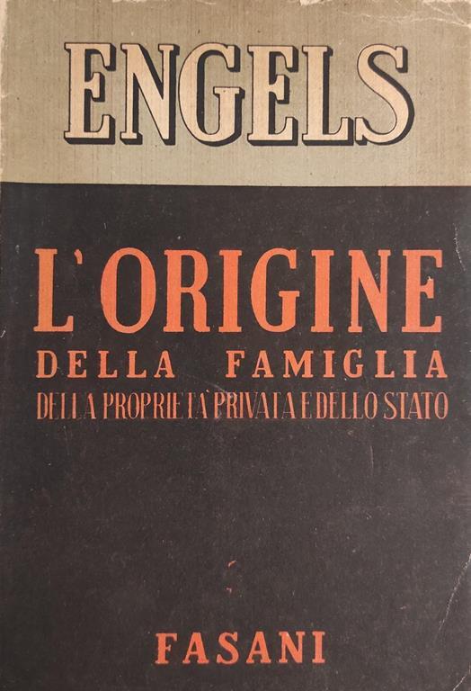 L' Origine Della Famiglia Della Proprieta' Privata E Dello Stato Di: Engels Federico - copertina