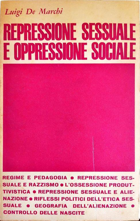 Repressione Sessuale E Oppressione Sociale - Luigi De Marchi - copertina