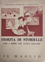 Fiorita Di Storielle Per I Bimbi Che Sanno Leggere Di: Camillucci Eugenia Graziani