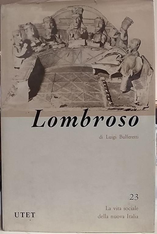 Cesare Lombroso - Luigi Bulferetti - copertina