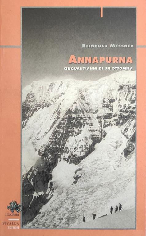 Annapurna. Cinqant'Anni Di Un Ottomila - Reinhold Messner - copertina