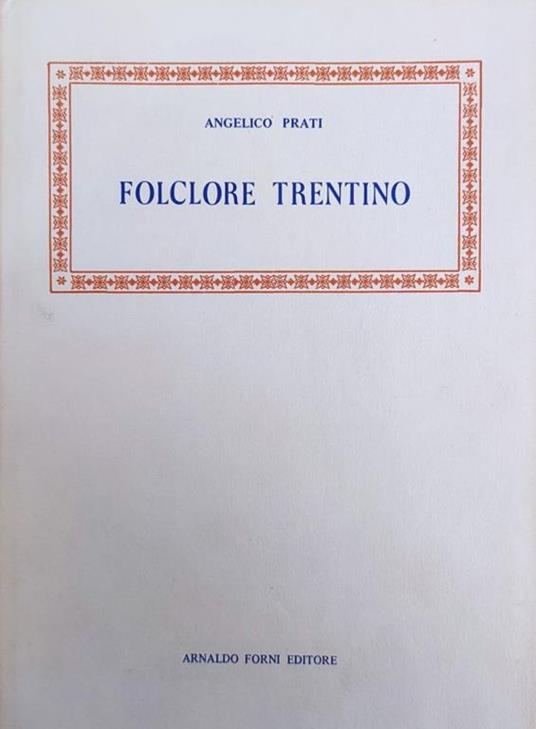 Folclore Trentino - Angelico Prati - copertina