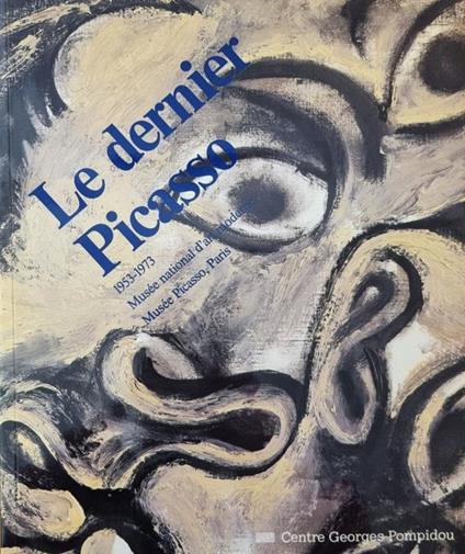 Le Dernier Picasso. 1953 - 1973 - copertina