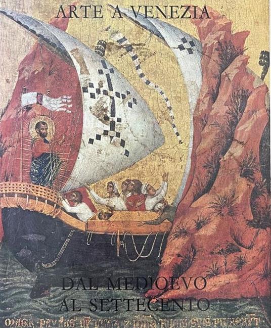 Arte A Venezia Dal Medioevo Al Settecento - Giovanni Mariacher - copertina