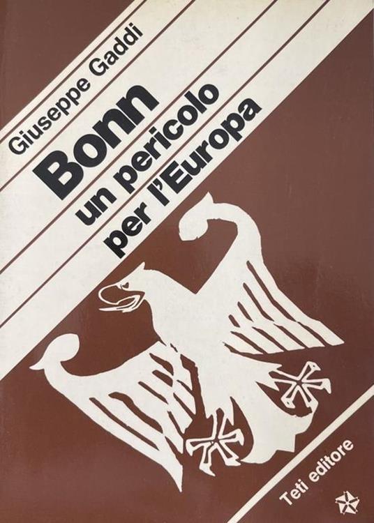 Bonn: Un Pericolo Per L'Europa - Giuseppe Adduci - copertina