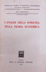 L' Analisi Della Domanda Nella Teoria Economica