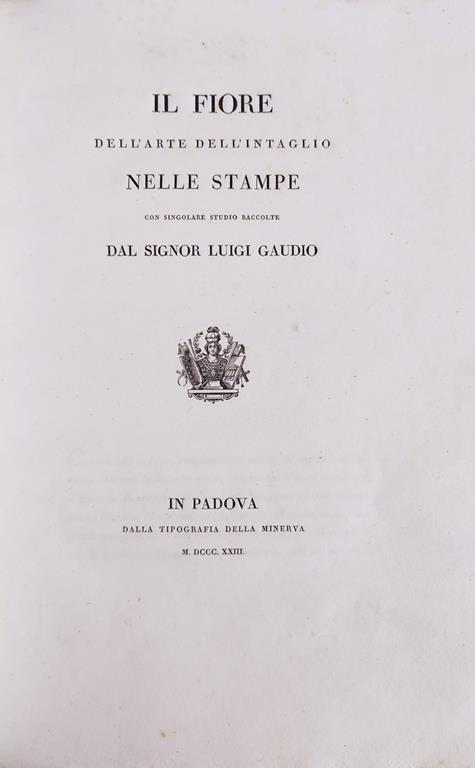 Il Fiore Dell'Arte Dell'Intaglio Nelle Stampe - Luigi Gaudio - copertina