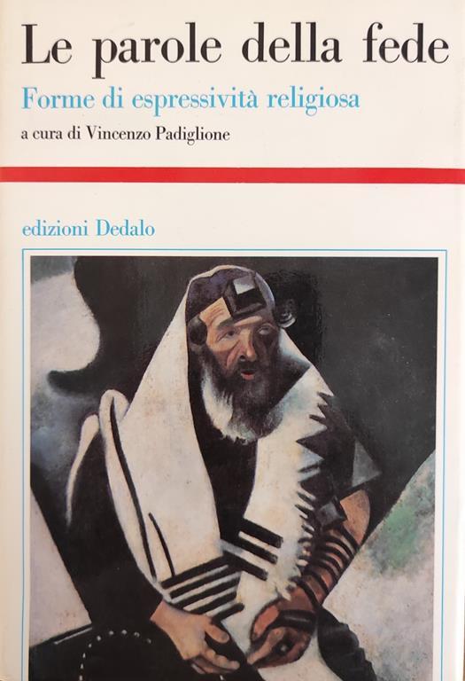 Le Parole Della Fede. Forme Di Espressivita' Religiosa - Vincenzo Padiglione - copertina