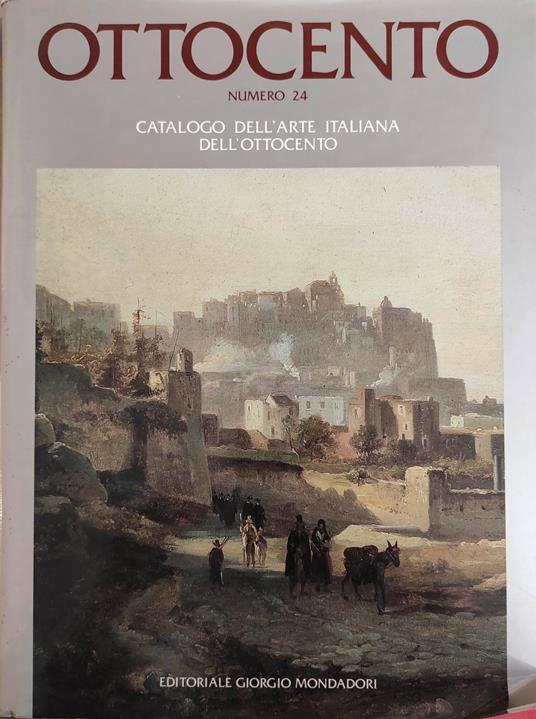 Ottocento. N.24. Catalogo Dell'Arte Italiana Dell'Ottocento - copertina