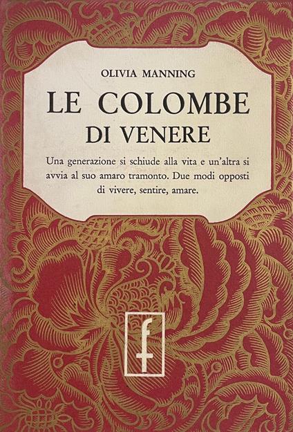 Le Colombe Di Venere - Olivia Manning - copertina