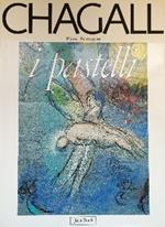 Marc Chagall. I Pastelli Del Messaggio Biblico