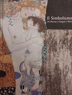 Il Simbolismo. Da Moreau A Gauguin A Klimt