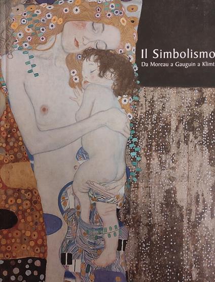 Il Simbolismo. Da Moreau A Gauguin A Klimt - Genevieve Lacambre - copertina