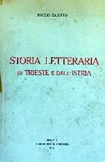 Storia Letteraria Di Trieste E Dell'Istria