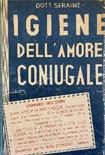 Igiene Dell' Amore Coniugale E La Generazione Dell'Uomo