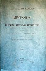 Impressioni Sulla Guerra Russo - Giapponese. Dal Taccuino Di Un Addetto Militare Inglese