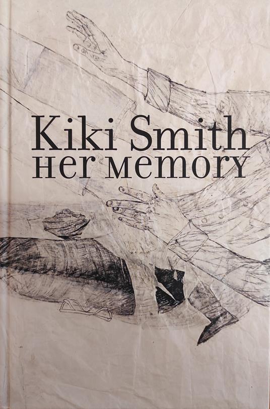 Kiki Smith. Her Memory - Libro Usato - Fundacio Joan Miro - | IBS