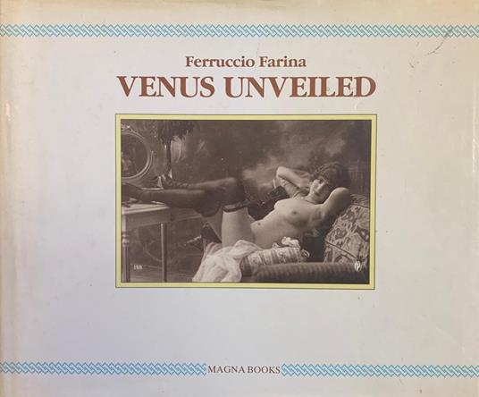 Venus Unveiled - Ferruccio Farina - copertina