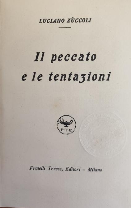 Il Peccato E Le Tentazioni - Luciano Zuccoli - copertina