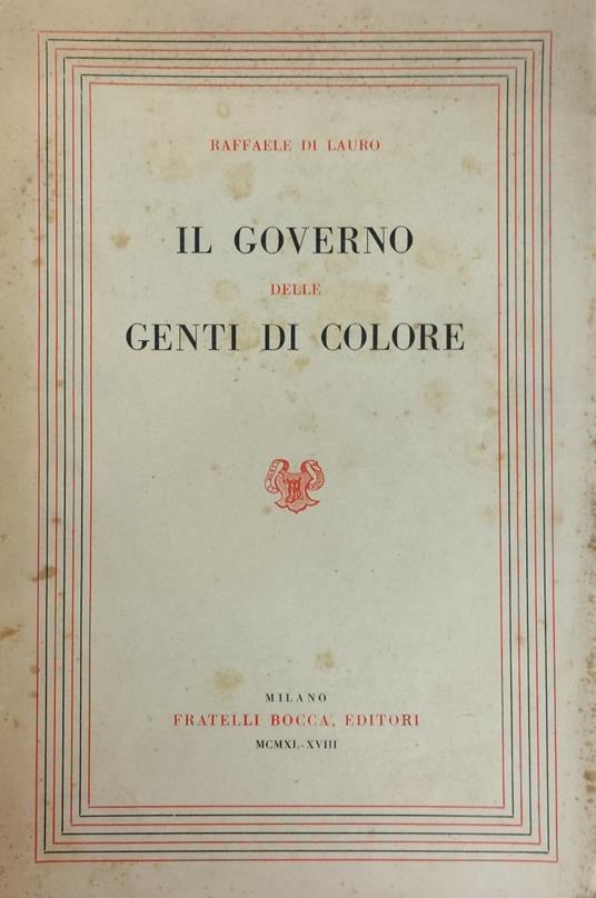 Il Governo Delle Genti Di Colore - Raffaele De Lauro - copertina