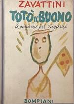 Totò Il Buono. Romanzo Per Ragazzi