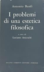 I Problemi Di Una Estetica Filosofica