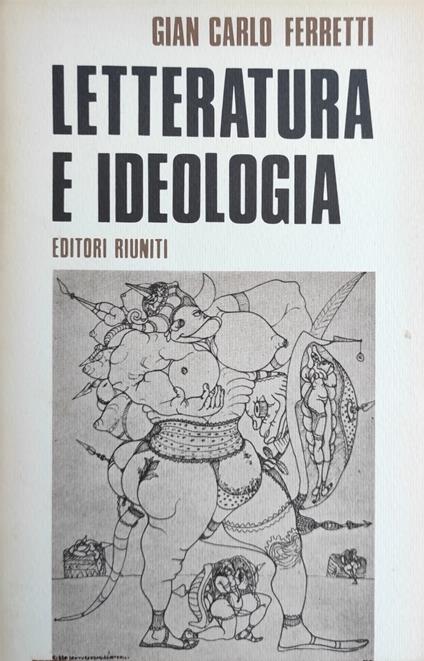 Letteratura E Ideologia - Gian Carlo Ferretti - copertina