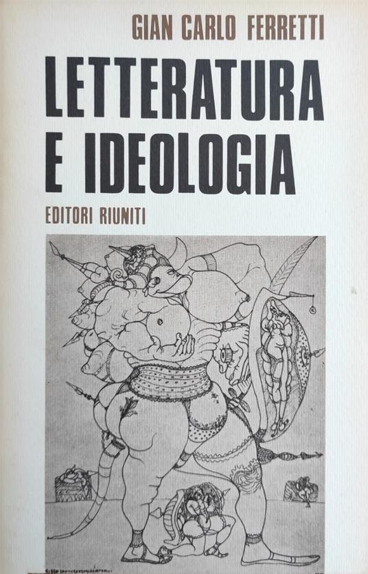 Letteratura E Ideologia - Gian Carlo Ferretti - copertina