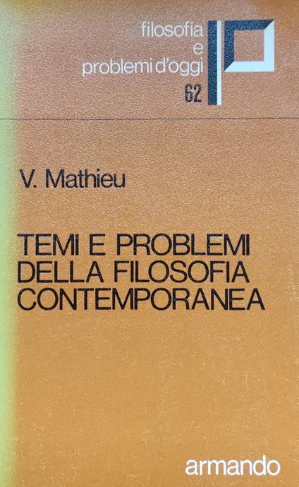 Temi E Problemi Della Filosofia Contemporanea - Vittorio Mathieu - copertina