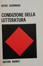 Condizione Della Letteratura. Saggi Sulla Letteratura Italiana Del Novecento