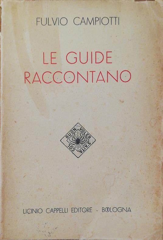 Le Guide Raccontano - Fulvio Campiotti - copertina