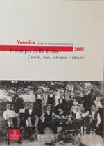 Venetica. Rivista Di Storia Contemporanea. Circoli, Cori, Schermi E Ribalte