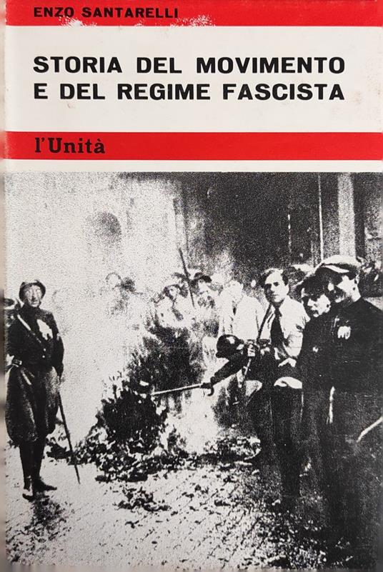 Storia del fascismo. Guerra - Rivoluzione - Regime - Libro