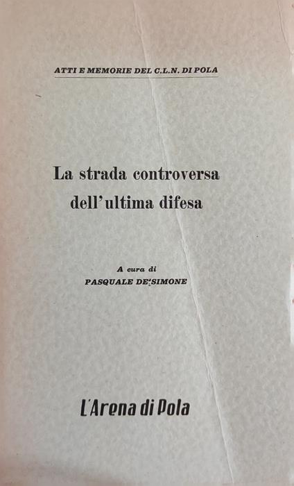 La Strada Controversa Dell'Ultima Difesa - copertina