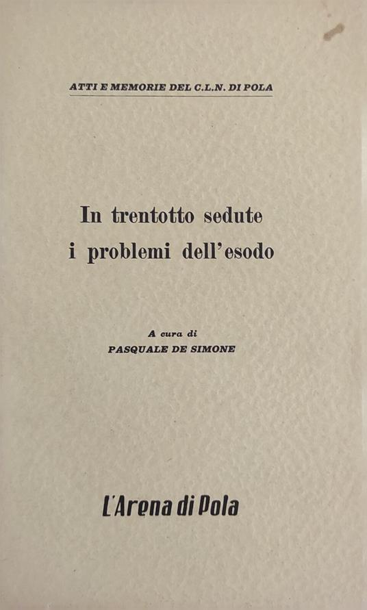 In Trentotto Sedute I Problemi Dell'Esodo - copertina