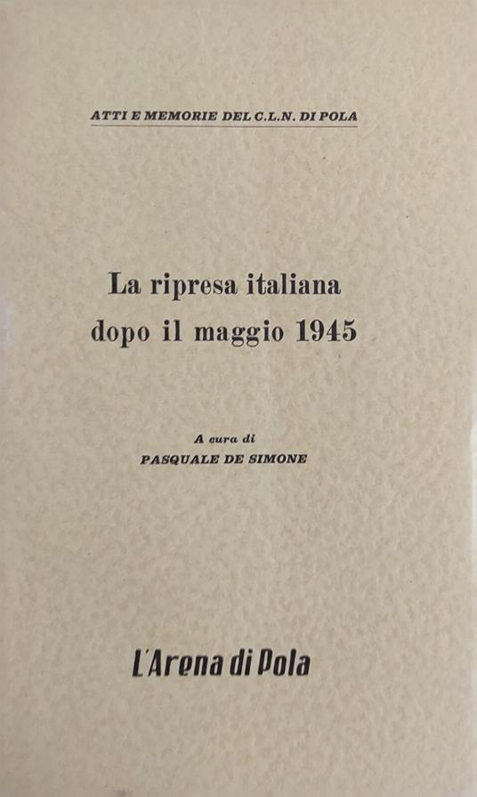 La Ripresa Italiana Dopo Il Maggio 1945 - copertina