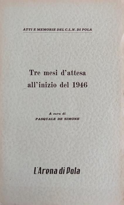 Tre Mesi D'Attesa All'Inizio Del 1946 - copertina