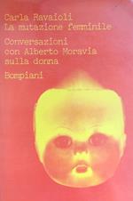 La Mutazione Femminile. Conversazioni Con Alberto Moravia Sulla Donna