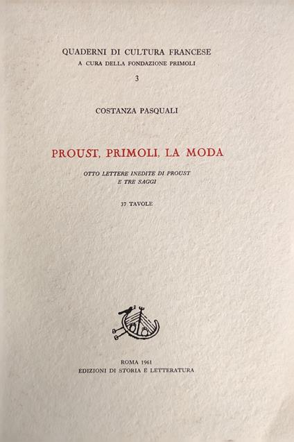 Proust, Primoli, La Moda. Otto Lettere Inedite Di Proust E Tre Saggi - Costanza Pasquali - copertina