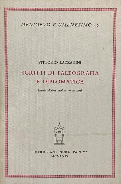 Scritti Di Paleografia E Diplomatica - Vittorio Lazzarini - copertina