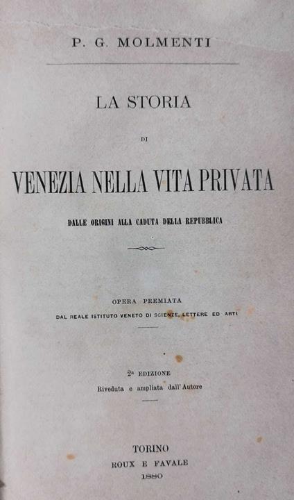 Storia Di Venezia Nella Vita Privata - Pompeo G. Molmenti - copertina
