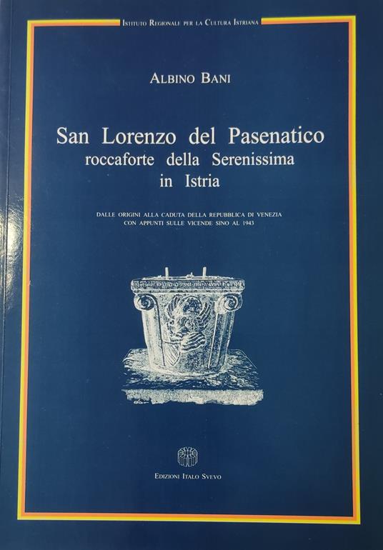 San Lorenzo Del Pasenatico Roccaforte Della Serenissima In Istria - copertina