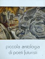 Piccola Antologia Dei Poeti Futuristi