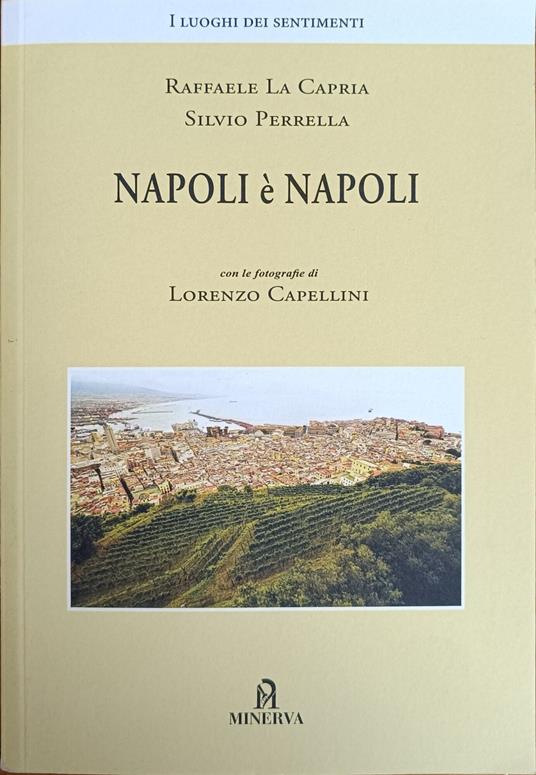 Napoli E' Napoli - Raffaele La Capria - copertina