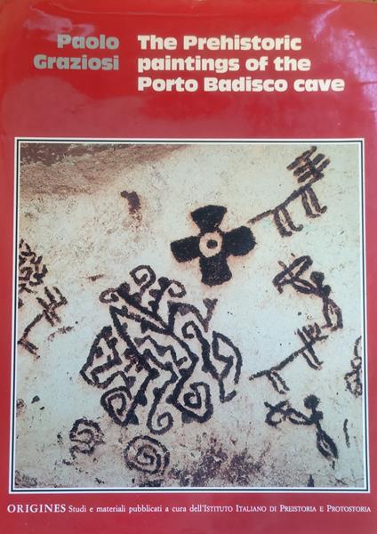 The Prehistoric Paintings Of The Porto Badisco Cave - Graziosi Paolo,Paolo Graziosi - copertina